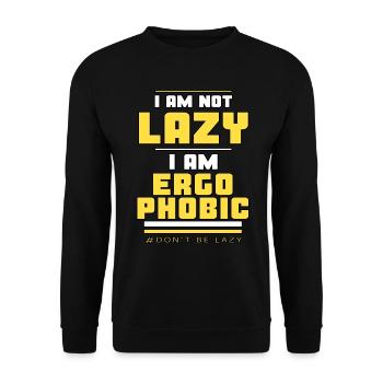 Ergophobic, not lazy. - Unisex Sweatshirt - black - Front - Alina (178cm) & Michal (187cm)