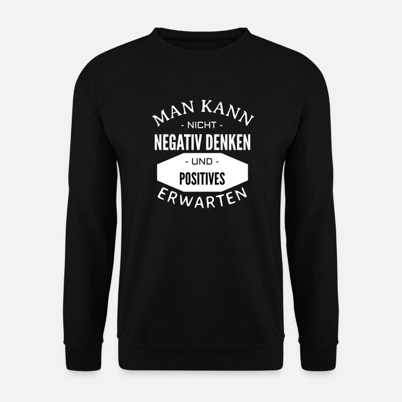Lustige Sprüche - Unisex Pullover - Schwarz