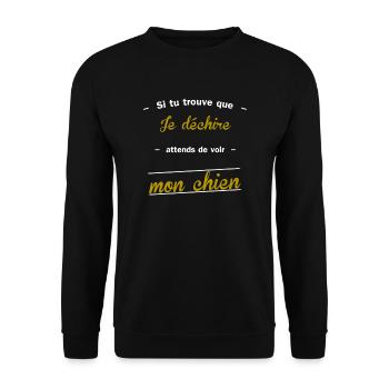 si tu trouve que je déchire - Sweat-shirt Unisexe - noir - Devant - Alina (178cm) & Michal (187cm)