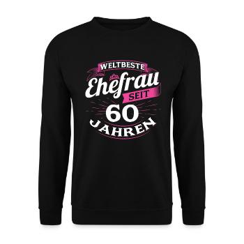 Ehefrau Ehegattin Ehe Frau Geschenk 60 Jahre - Unisex Pullover - Schwarz - Vorne - Alina (178cm) & Michal (187cm)