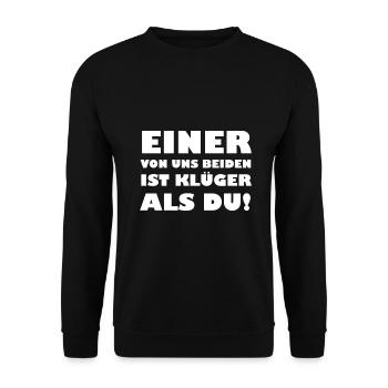 Einer von uns beiden ist klüger als du - Unisex Pullover - Schwarz - Vorne - Alina (178cm) & Michal (187cm)