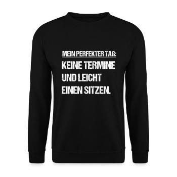 perfekter Tag Spruch Männer - Unisex Pullover - Schwarz - Vorne - Alina (178cm) & Michal (187cm)