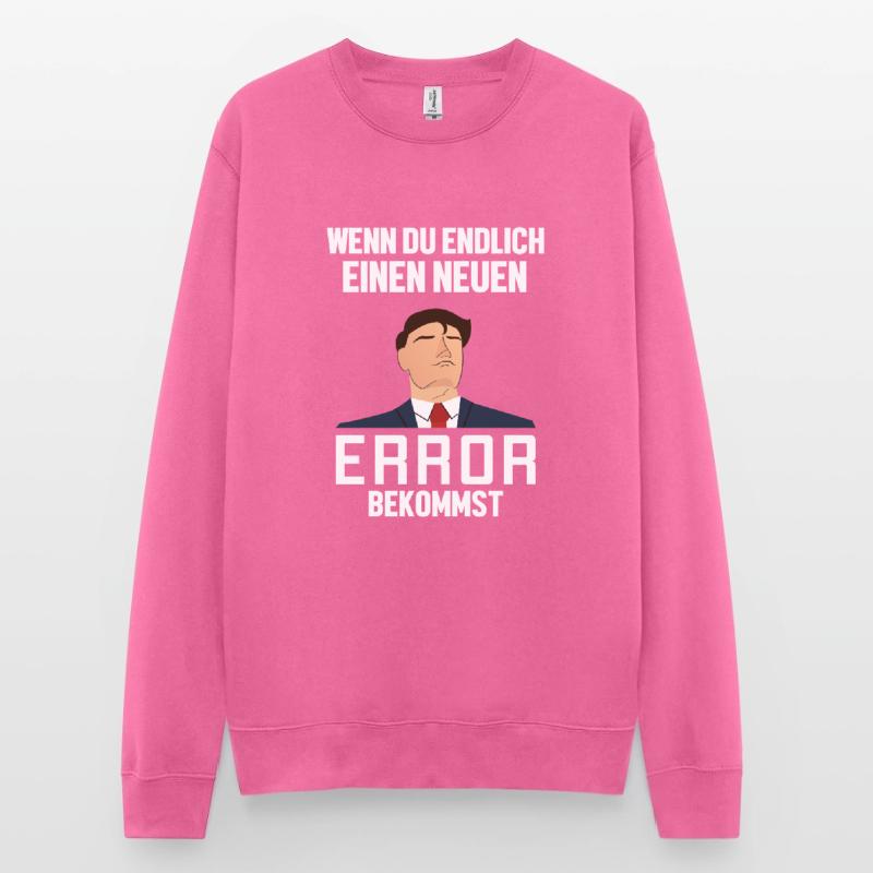 Neuen Error Bekommen Developer Coder Programmierer Unisex Pullover