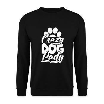 Crazy Dog Lady Dog Mom Dogfather Dog Daddy Dog - Unisex Sweatshirt - black - Front - Alina (178cm) & Michal (187cm)