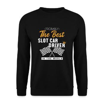 Best Slot Car Driver World Car Drag Racing Slot - Unisex Sweatshirt - black - Front - Alina (178cm) & Michal (187cm)