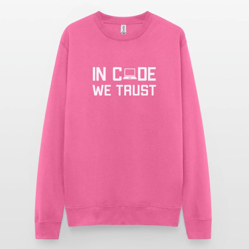 In Code We Trust Full Stack Coder Software Unisex Sweatshirt