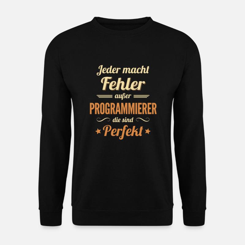 Programmierer sind Perfekt Developer Coder - Unisex Pullover - Schwarz