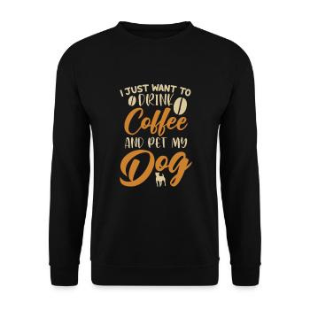 Drink Coffee and Pet my Dog Quadrupède Wauwau - Sweat-shirt Unisexe - noir - Devant - Alina (178cm) & Michal (187cm)