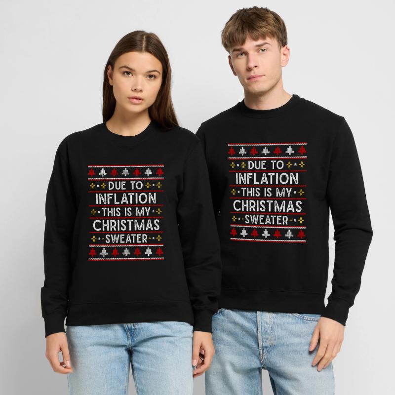 Pull de Noël moche à cause de l’inflation Sweat-shirt Unisexe