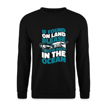 If Found On Land Please Throw Back In Ocean - Unisex Pullover - Schwarz - Vorne - Alina (178cm) & Michal (187cm)