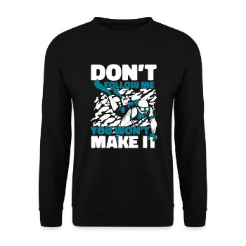 Don't Follow Me You Won't Make It Taucherbrille - Unisex Pullover - Schwarz - Vorne - Alina (178cm) & Michal (187cm)