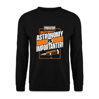 Education Is Important But Astronomy Is - Unisex Pullover - Schwarz - Vorne - Alina (178cm) & Michal (187cm)