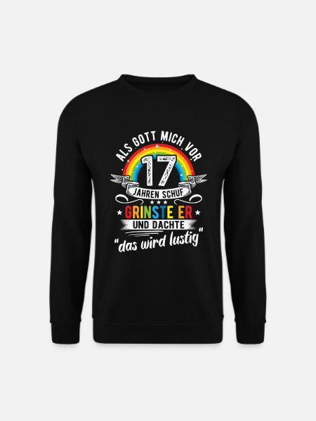 17. Geburtstag als Gott mich vor 17 Jahren schuf - Unisex Pullover - Schwarz