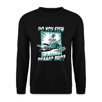 Do You Even Braaap Bro Motorschlitten Snowmobile - Unisex Pullover - Schwarz - Vorne - Alina (178cm) & Michal (187cm)