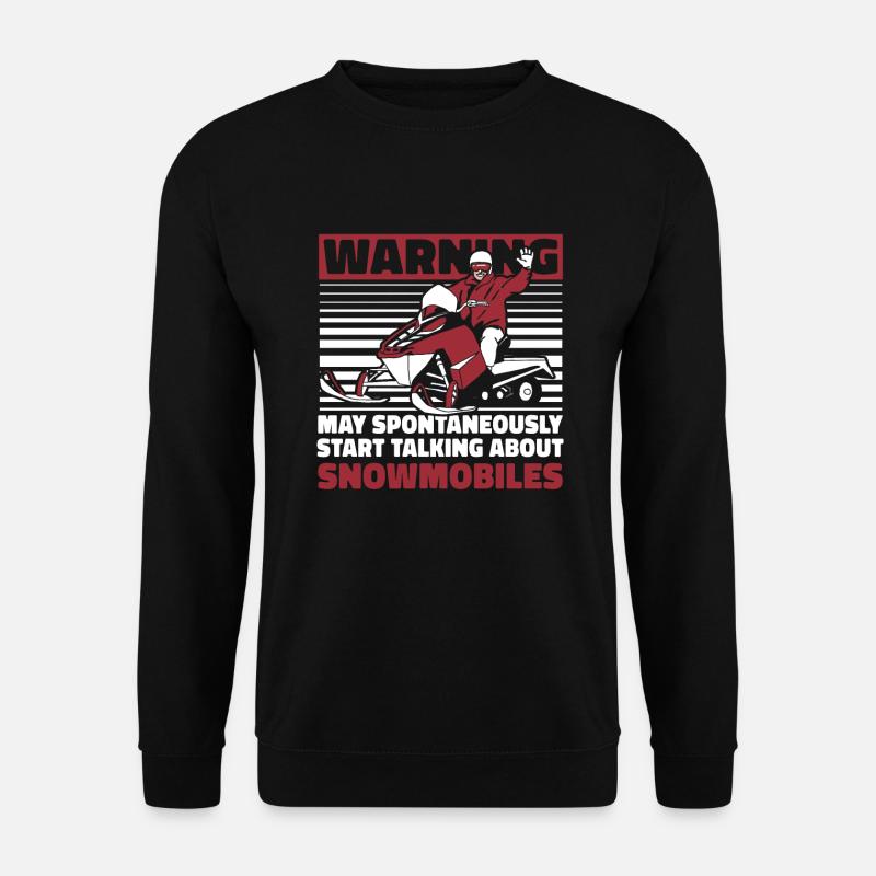 May Spontaneously Talking About Snowmobiles - Unisex Sweatshirt - black