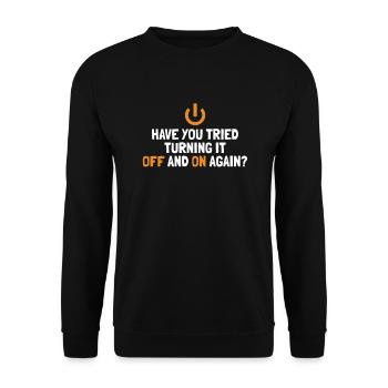 Tried Turning It Off And On Again IT Operations - Unisex Sweatshirt - black - Front - Alina (178cm) & Michal (187cm)