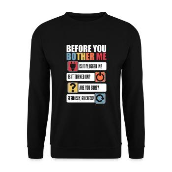 Before You Bother Me Informatiker Admin - Unisex Pullover - Schwarz - Vorne - Alina (178cm) & Michal (187cm)