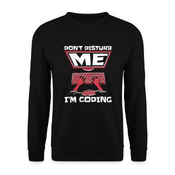 Ne me dérangez pas, je code un codeur développeur - Sweat-shirt Unisexe - noir - Devant - Alina (178cm) & Michal (187cm)