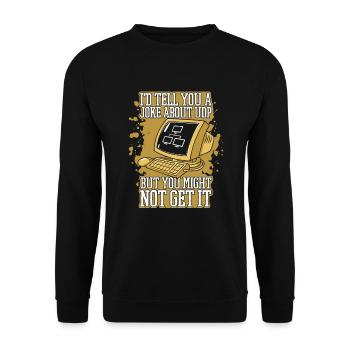 I'd Tell You A Joke About UDP Developer Coder - Unisex Sweatshirt - black - Front - Alina (178cm) & Michal (187cm)