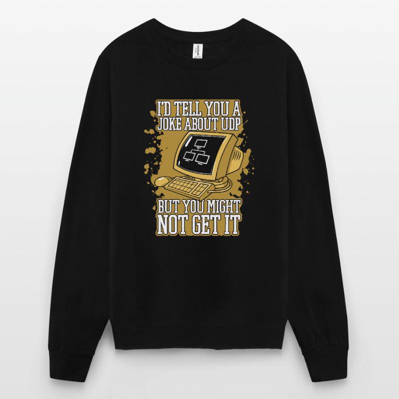 Je vous raconterais une blague sur UDP Developer Coder Sweat-shirt Unisexe