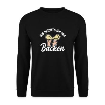 Mir reichts ich geh Pizza backen Pizzaofen Pizza - Unisex Pullover - Schwarz - Vorne - Alina (178cm) & Michal (187cm)