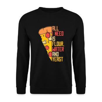 Alls I Need Is Flour Water And Yeast Pizzablech - Unisex Pullover - Schwarz - Vorne - Alina (178cm) & Michal (187cm)