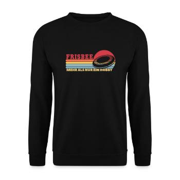 Frisbee mehr als ein Hobby Korb Scheibe Disc - Unisex Pullover - Schwarz - Vorne - Alina (178cm) & Michal (187cm)