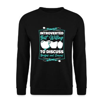 Introverted But Willing To Discuss Bridges Crowns - Unisex Sweatshirt - black - Front - Alina (178cm) & Michal (187cm)