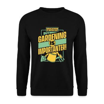Education Is Important But Gardening Is - Unisex Sweatshirt - black - Front - Alina (178cm) & Michal (187cm)