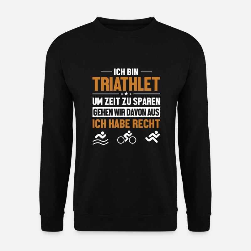 Triathlet hat immer Recht Triathlet Training - Unisex Pullover - Schwarz