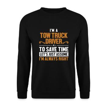 Tow Truck Driver Let's Assume I'm Right - Unisex Sweatshirt - black - Front - Alina (178cm) & Michal (187cm)