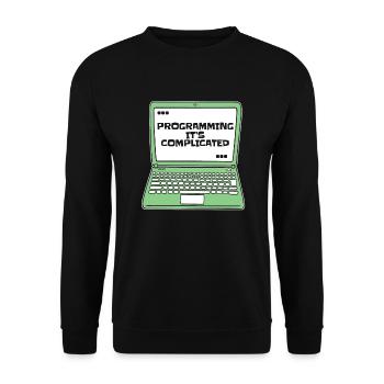 Programming It's Complicated Developer Coder - Unisex Sweatshirt - black - Front - Alina (178cm) & Michal (187cm)