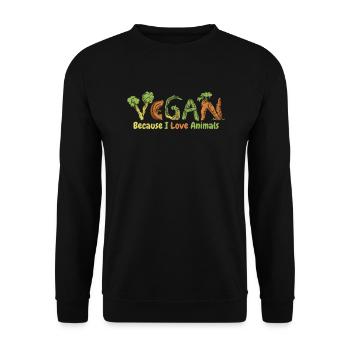 Because I Love Animals Plant-Based Vegan Vegans - Unisex Sweatshirt - black - Front - Alina (178cm) & Michal (187cm)