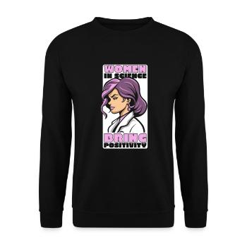 Women In Science Bring Positivity STEM Scientist - Unisex Sweatshirt - black - Front - Alina (178cm) & Michal (187cm)