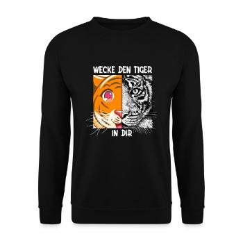 Wecke Den Tiger In Dir Wildkatze Raubkatze - Unisex Pullover - Schwarz - Vorne - Alina (178cm) & Michal (187cm)