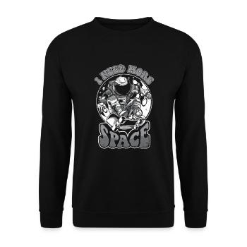 I Need More Space Cosmonaut Spaceship Taikonaut - Unisex Sweatshirt - black - Front - Alina (178cm) & Michal (187cm)