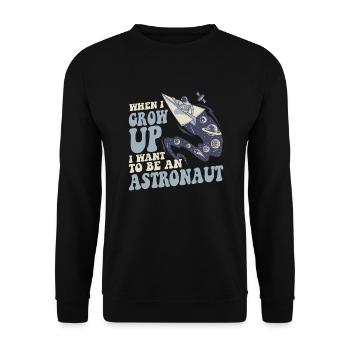 When I Grow Up I Want To Be An Astronaut - Unisex Pullover - Schwarz - Vorne - Alina (178cm) & Michal (187cm)
