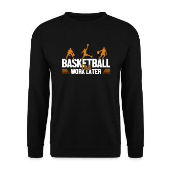 Basketball First Work Later Basketballkorb - Unisex Pullover - Schwarz - Vorne - Alina (178cm) & Michal (187cm)