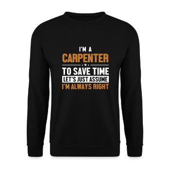 Carpenter Let's Assume I'm Right Schreiner - Unisex Pullover - Schwarz - Vorne - Alina (178cm) & Michal (187cm)