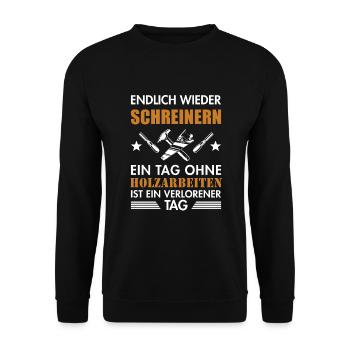Endlich wieder Schreinern Carpenter - Unisex Pullover - Schwarz - Vorne - Alina (178cm) & Michal (187cm)