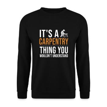 It's a Carpentry Thing Tischler Holztechniker - Unisex Pullover - Schwarz - Vorne - Alina (178cm) & Michal (187cm)