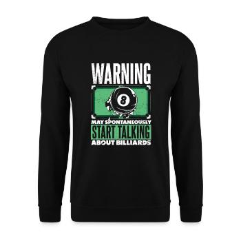 Warning May Start Talking About Billards Snooker - Unisex Pullover - Schwarz - Vorne - Alina (178cm) & Michal (187cm)