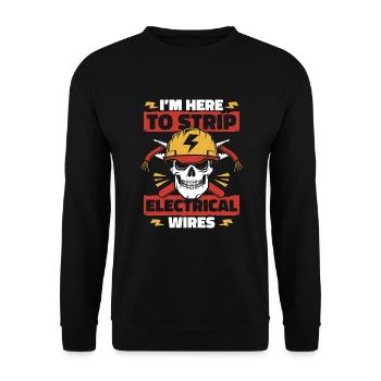 Je suis ici pour dénuder les fils électriques Ingénieur en électronique - Sweat-shirt Unisexe - noir - Devant - Alina (178cm) & Michal (187cm)