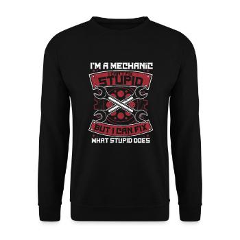 I'm A Mechanic I Can't Fix Stupid Master Vehicle - Unisex Sweatshirt - black - Front - Alina (178cm) & Michal (187cm)