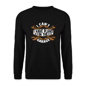 I Can't I Have Plans In The Garage Master Cars - Unisex Sweatshirt - black - Front - Alina (178cm) & Michal (187cm)