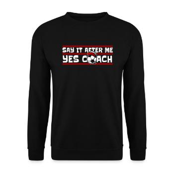 Say It After Me Yes Coach Fußball Goal Keeper - Unisex Pullover - Schwarz - Vorne - Alina (178cm) & Michal (187cm)