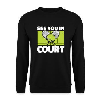 See You In Court Tennisschläger Tennistrainer - Unisex Pullover - Schwarz - Vorne - Alina (178cm) & Michal (187cm)