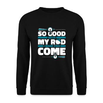 So Good With My Rod I Make Fish Come Spinnfischer - Unisex Pullover - Schwarz - Vorne - Alina (178cm) & Michal (187cm)