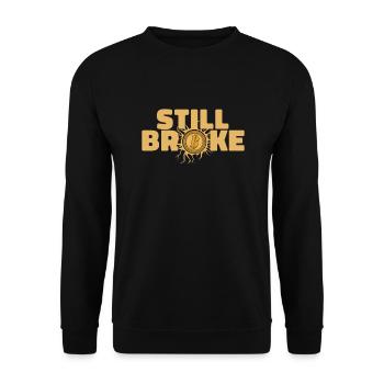 Still Broke Blockchain Crypto Kryptowährung - Unisex Pullover - Schwarz - Vorne - Alina (178cm) & Michal (187cm)