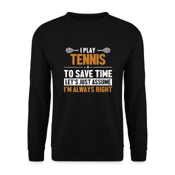 Tennis Let's Assume I'm Right Tennisschläger - Unisex Pullover - Schwarz - Vorne - Alina (178cm) & Michal (187cm)